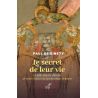 Le secret de leur vie - La folle histoire d'amour de saint Elzéar et la bienheureuse Delphine