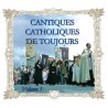 Cantiques Catholiques de Toujours -  Volume 3