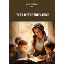 L'art d'être éducatrice