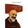 Padre Pio m'a dit