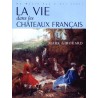 La vie dans les châteaux français