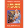 La plus belle histoire