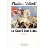 Le Grand Tsar Blanc