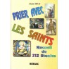 Prier avec les Saints Tome 1