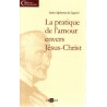 La pratique de l'amour envers Jésus-Christ