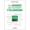 Ces maires qui courtisent l'islamisme