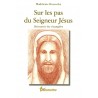 Sur les pas du Seigneur Jésus