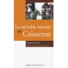 La véritable histoire des Cristeros