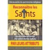 Reconnaître les Saints par leurs attributs