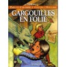 Gargouilles en folie