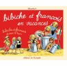 Bibiche et François en vacances