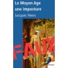 Le Moyen Age, une imposture