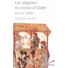 Les négriers en Terre d'Islam