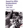 Quand les Alliés bombardaient la France - 1940-1945