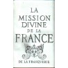 La mission divine de la France