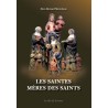 Les saintes mères des saints