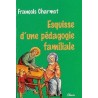 Esquisse d'une pédagogie familiale