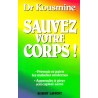 Sauvez votre corps !