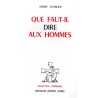 Que faut-il dire aux hommes