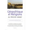 Géopolitique et religions au Proche-Orient