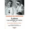 Lettres à son ami Henry de Castries (1901-1916) - Sa vie au Sahara, ses réflexions sur l'Islam...