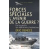 Forces spéciales l'avenir de la guerre ?