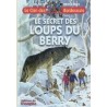 Le secret des loups du Berry