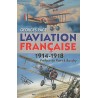 L'aviation française - 1914-1918