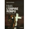 1945 L'Empire rompu