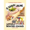 Le safari jaune  suivi de Lotus et bouches cousues