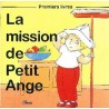 La mission de Petit Ange