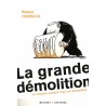 La grande démolition