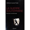 La guerre souterraine