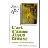 L'art d'aimer Jésus-Christ