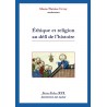 Ethique et religion au défi de l'histoire