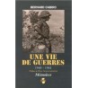 Une vie de guerres