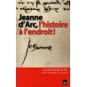 Jeanne d'Arc l'histoire à l'endroit