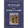 Dictionnaire historique et biographique de la Guerre d'Algérie