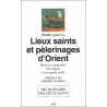 Lieux saints et pèlerinages d'Orient