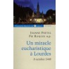 Un miracle eucharistique à Lourdes 8 octobre 1948