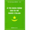 A toi mon frère qui est né dans l'islam