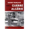 La Marine française dans la guerre d'Algérie