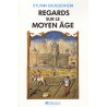 Regards sur le Moyen Age