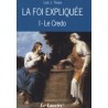 La foi expliquée Tome 1