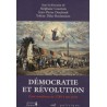 Démocratie et révolution de 1789 à nos jours