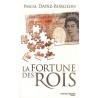 La fortune des rois