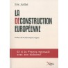 La déconstruction européenne