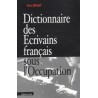 Dictionnaire des écrivains français sous l'Occupation