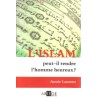 L'Islam peut-il rendre l'homme heureux ?