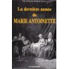 La dernière année de Marie-Antoinette